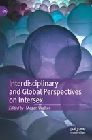 KNYGA Megan Walker Interdisciplinary and Global Perspectives on Intersex
