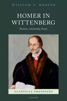 KNYGA William P Weaver Homer in Wittenberg