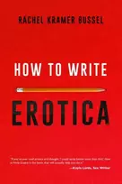 KNYGA Rachel Kramer Bussel How to Write Erotica