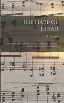KNYGA Bookshop Harp of Judah; a Collection of Sacred Music, for Choirs, Musical Conventions, Singing Schools, and the Home Circle