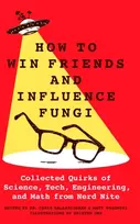 KNYGA Chris Balakrishnan How to Win Friends and Influence Fungi