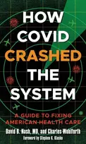 KNYGA David B Nash How Covid Crashed the System