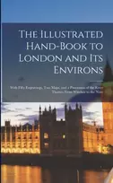 KNYGA Anonymous The Illustrated Hand-Book to London and Its Environs