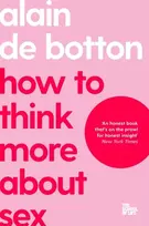 KNYGA Alain De Botton How To Think More About Sex