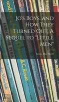 KNYGA Louisa May Alcott Jo's Boys, and How They Turned out. A Sequel to "Little Men"
