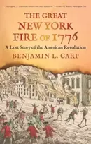 KNYGA Benjamin L Carp Great New York Fire of 1776