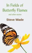 KNYGA Steve Wade In Fields of Butterfly Flames