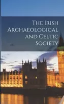 KNYGA Anonymous The Irish Archaeological and Celtic Society