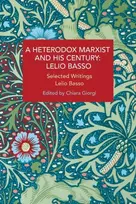 KNYGA Heterodox Marxist and His Century: Lelio Basso