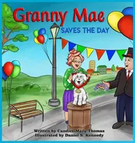 KNYGA Candice Mary Thomas Granny Mae Saves the Day