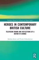 KNYGA Barbara Korte Heroes in Contemporary British Culture