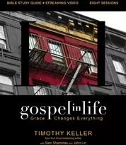 KNYGA Timothy Keller Gospel in Life Bible Study Guide plus Streaming Video, Updated Edition