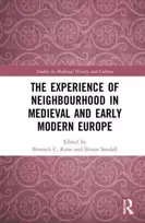 KNYGA Bronach Christina Kane Experience of Neighbourhood in Medieval and Early Modern Europe