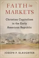 KNYGA Joseph P Slaughter Faith in Markets