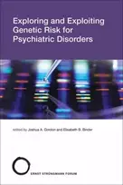 KNYGA Joshua A Gordon Exploring and Exploiting Genetic Risk for Psychiatric Disorders