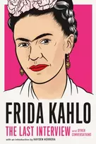 KNYGA Frida Kahlo: The Last Interview