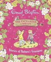 KNYGA Enid Blyton Enchanted Library: Stories of Nature's Treasures