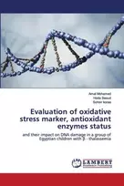 KNYGA Bookshop Evaluation of oxidative stress marker, antioxidant enzymes status