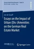 KNYGA Jan De Graaff Essays on the Impact of Urban (Dis-)Amenities on the German Real Estate Market