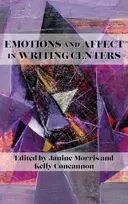 KNYGA Janine Morris Emotions and Affect in Writing Centers