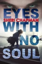 KNYGA Sheri Chapman Eyes with No Soul