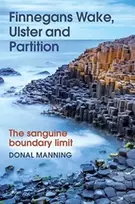 KNYGA Donal Manning Finnegans Wake, Ulster and Partition