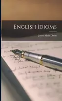 KNYGA James Main Dixon English Idioms