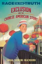 KNYGA Sarah Soonling Blackburn Exclusion and the Chinese American Story