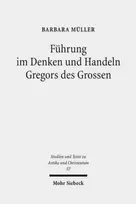 KNYGA Barbara Muller Fuhrung im Denken und Handeln Gregors des Grossen