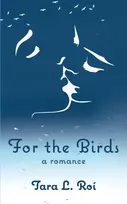 KNYGA Tara L Roi For the Birds