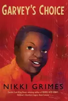 KNYGA Nikki Grimes Garvey's Choice