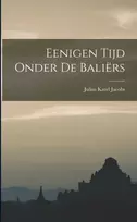 KNYGA Julius Karel Jacobs Eenigen Tijd Onder de Baliers