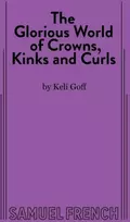 KNYGA Keli Goff Glorious World of Crowns, Kinks and Curls