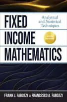 KNYGA Frank J Fabozzi Fixed Income Mathematics, Fifth Edition: Analytical and Statistical Techniques