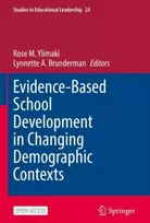 KNYGA Rose M Ylimaki Evidence-Based School Development in Changing Demographic Contexts