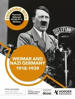 KNYGA Barbara Warnock Engaging with Pearson Edexcel GCSE (9–1) History: Weimar and Nazi Germany, 1918–39