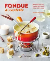 KNYGA Louise Pickford Fondue & Raclette