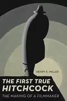 KNYGA Henry K Miller First True Hitchcock