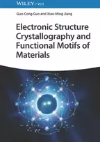 KNYGA G Guo Electronic Structure Crystallography and Functional Motifs of Materials
