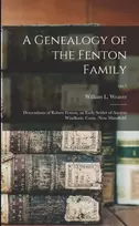 KNYGA William L. (William Lawton) Weaver Genealogy of the Fenton Family