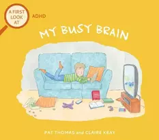 KNYGA Pat Thomas First Look At: ADHD: My Busy Brain