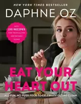 KNYGA Daphne Oz Eat Your Heart Out