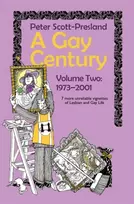 KNYGA Peter Scott Presland Gay Century Volume 2: 1973-2001