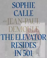 KNYGA Sophie Calle Elevator Resides in 501