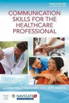 KNYGA Laurie Kelly Mccorry Communication Skills For The Healthcare Professional, Enhanced Edition