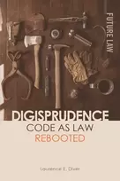 KNYGA Laurence Diver Digisprudence: Code as Law Rebooted