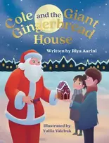 KNYGA Riya Aarini Cole and the Giant Gingerbread House