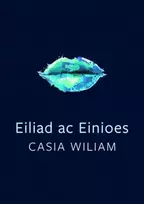 KNYGA Casia Wiliam Cyfres Tonfedd Heddiw: Eiliad ac Einioes