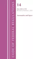 KNYGA Code of Federal Regulations, Title 14 Aeronautics and Space 200-1199, Revised as of January 1, 2022