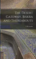 KNYGA Simon Desert Gateway, Biskra and Thereabouts [microform]